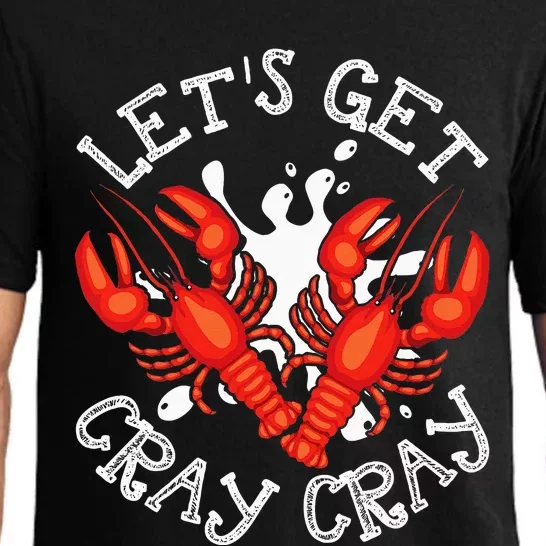 LetS Get Cray Cray Crawfish Crayfish Pajama Set