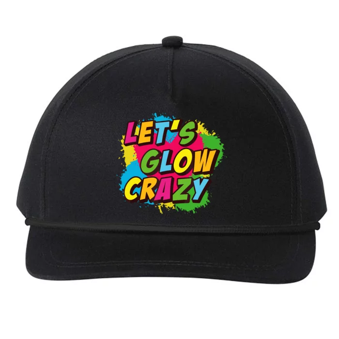 Let Glow Crazy Retro Colorful Quote Group Team Tie Dye Snapback Five-Panel Rope Hat