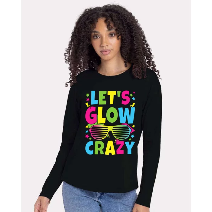 Let's Glow Crazy 80s Party Outfit Retro 1980s 80's Lover Womens Cotton Relaxed Long Sleeve T-Shirt