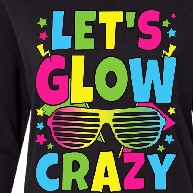 Let's Glow Crazy 80s Party Outfit Retro 1980s 80's Lover Womens Cotton Relaxed Long Sleeve T-Shirt