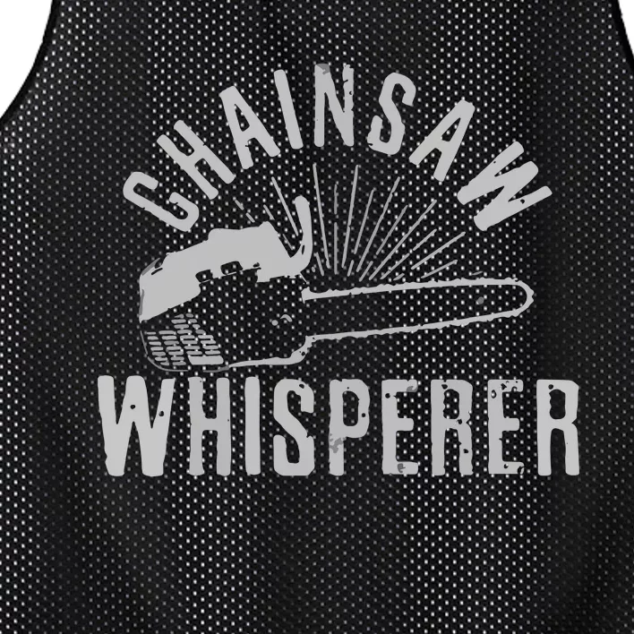 Lumberjack Gift Chainsaw Whisperer Logger Tree Cutter Funny Mesh Reversible Basketball Jersey Tank