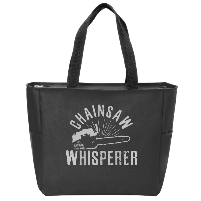 Lumberjack Gift Chainsaw Whisperer Logger Tree Cutter Funny Zip Tote Bag