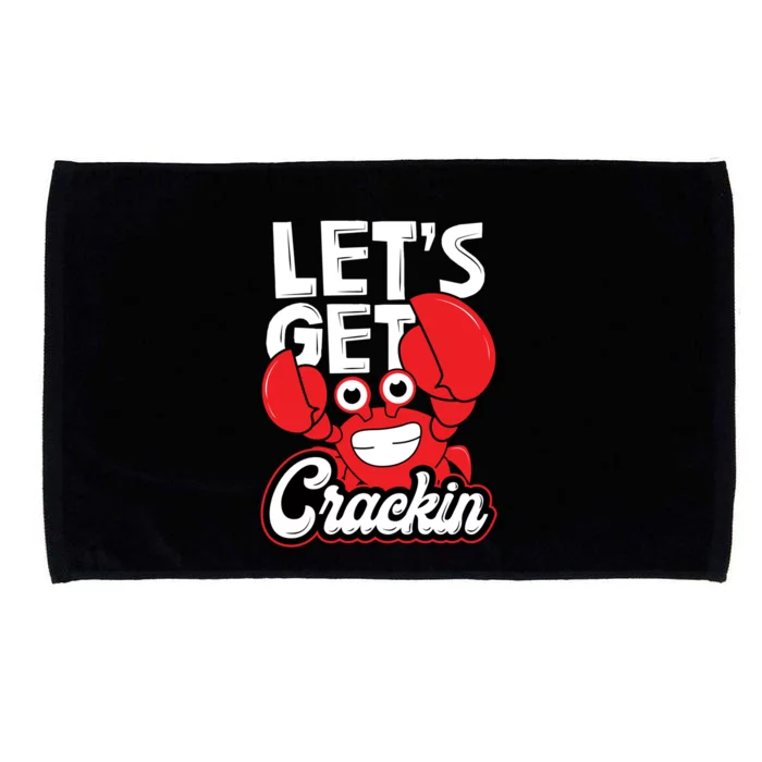 Let's Get Crackin Cute Gift Funny Crab Eater Seafood Lover Crab Boil Meaningful Microfiber Hand Towel