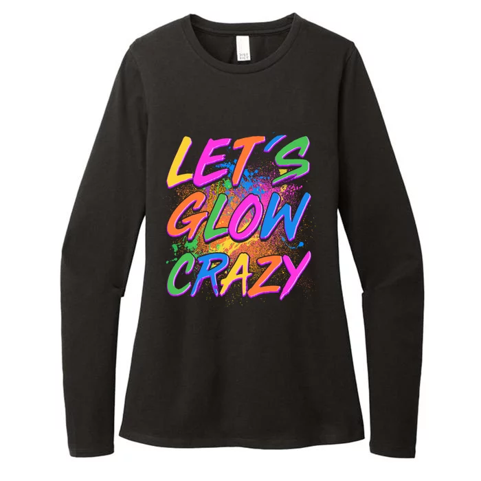 Let's Glow Crazy Womens CVC Long Sleeve Shirt