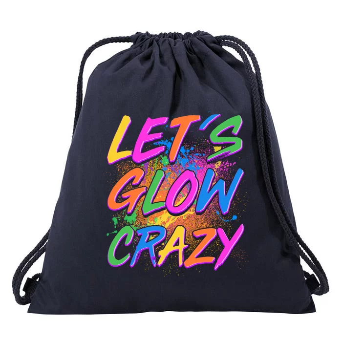 Let's Glow Crazy Drawstring Bag