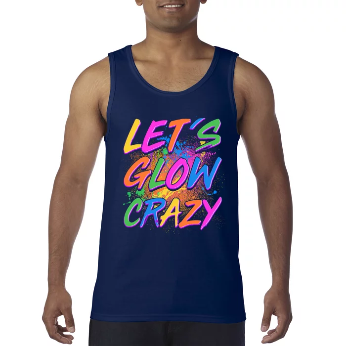 Let's Glow Crazy Tank Top