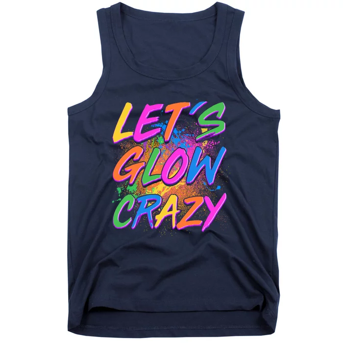 Let's Glow Crazy Tank Top