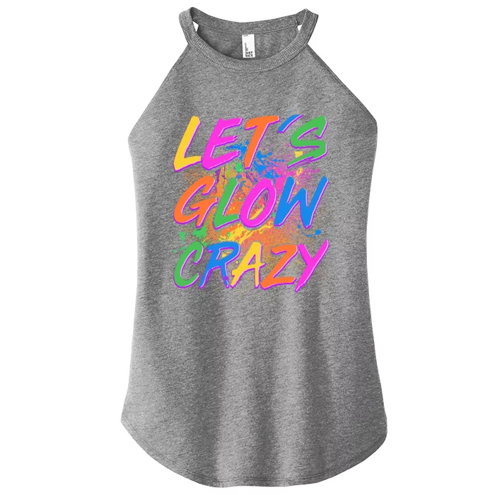 Let's Glow Crazy Women’s Perfect Tri Rocker Tank