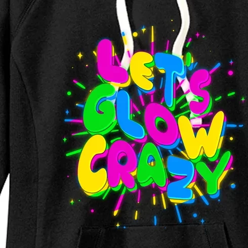 Lets Glow Crazy Women's Fleece Hoodie