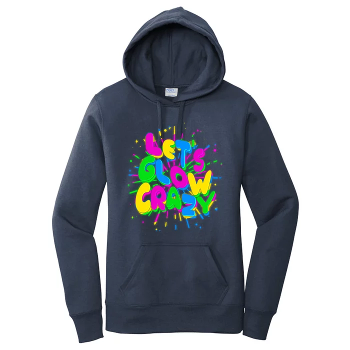 Lets Glow Crazy Women's Pullover Hoodie