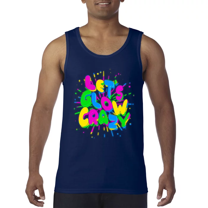 Lets Glow Crazy Tank Top