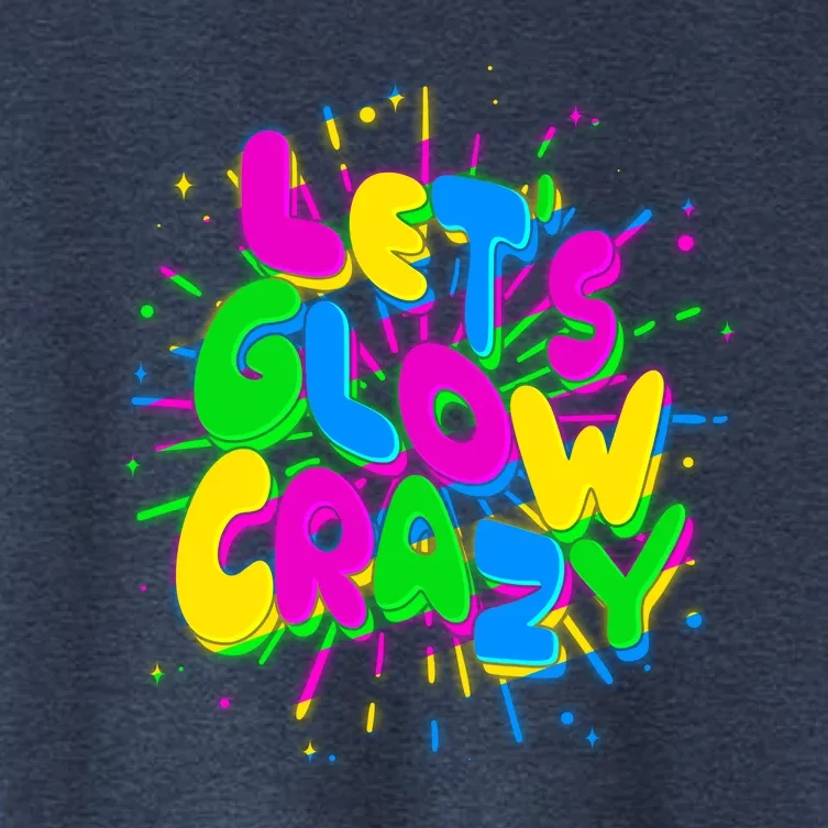 Lets Glow Crazy Women's Crop Top Tee