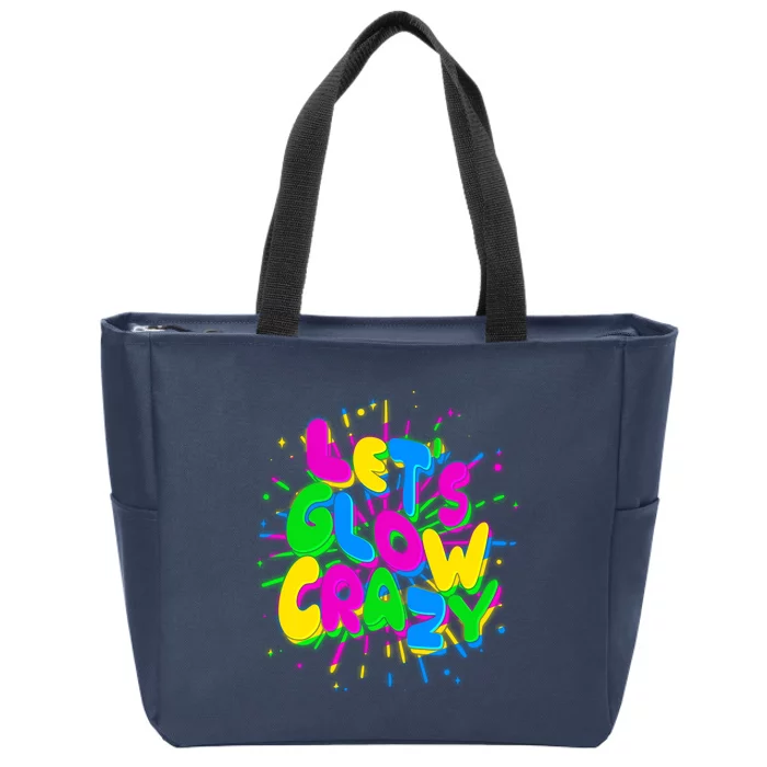 Lets Glow Crazy Zip Tote Bag