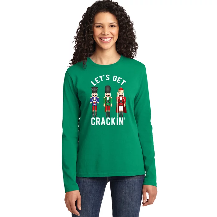 Let's Get Cracking Christmas Nutcracker Ballet Festive Gift Ladies Long Sleeve Shirt