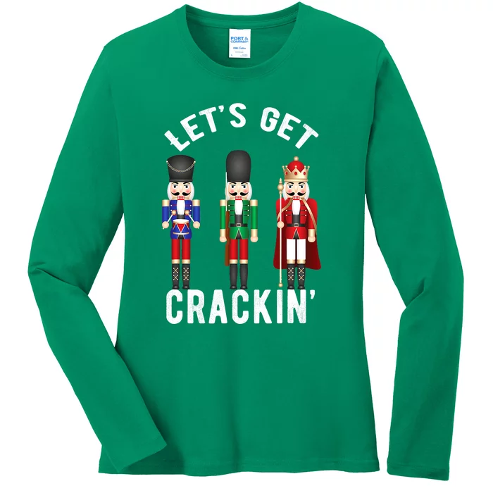 Let's Get Cracking Christmas Nutcracker Ballet Festive Gift Ladies Long Sleeve Shirt