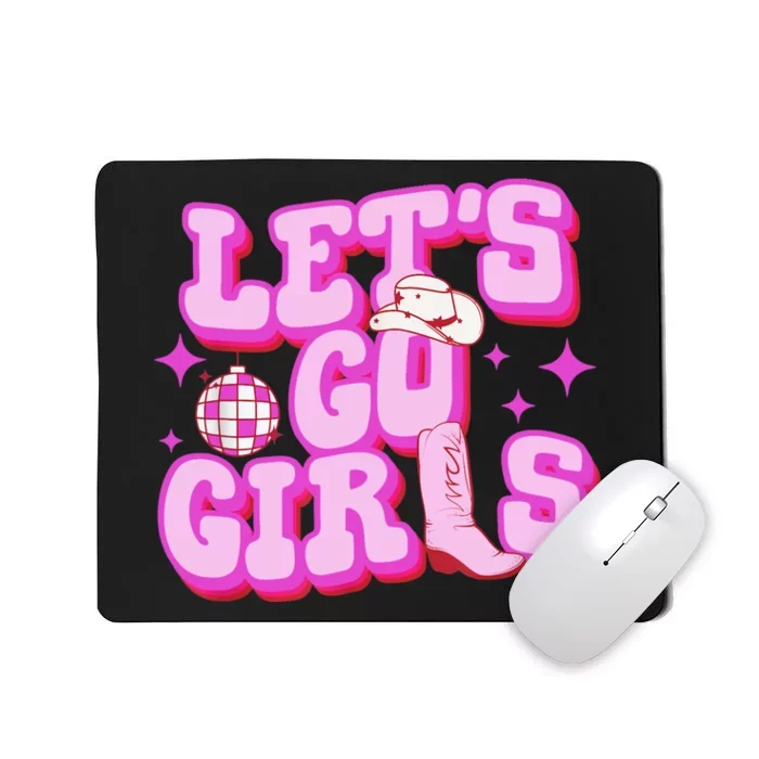 Let's Go Cowgirl Boot Country Western Southern Cowgirl Mousepad