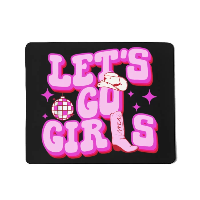 Let's Go Cowgirl Boot Country Western Southern Cowgirl Mousepad