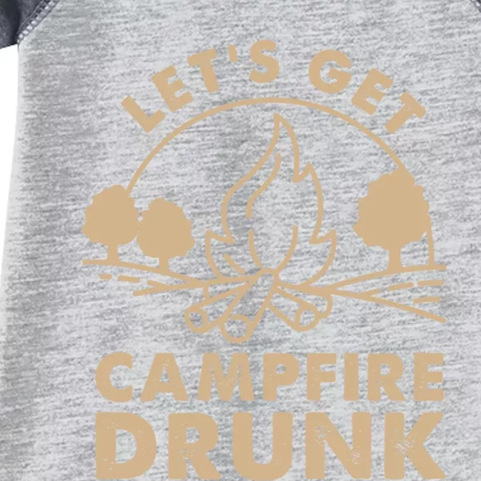 Lets Get Campfire Drunk Bonfire Quote Infant Baby Jersey Bodysuit