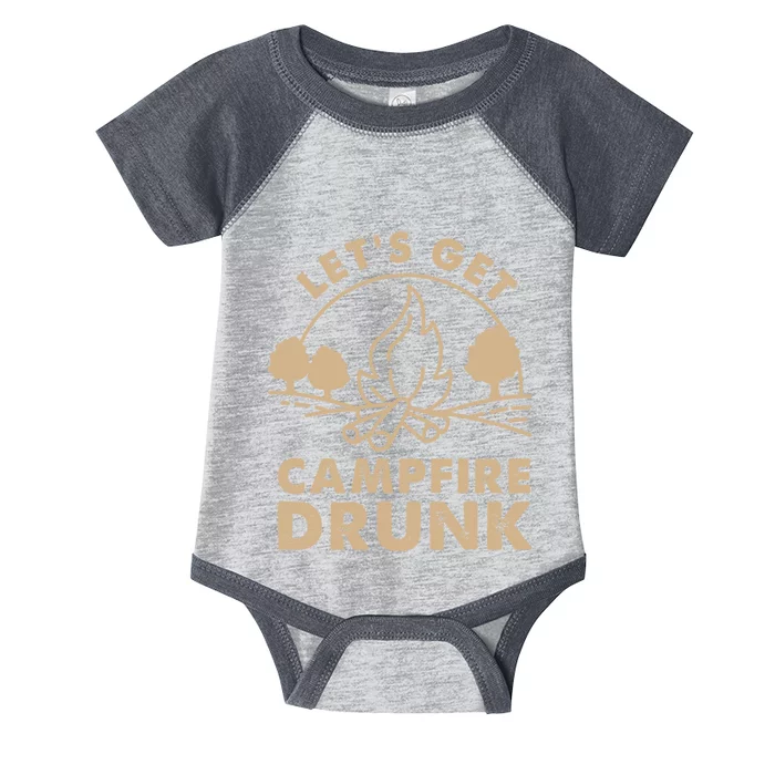 Lets Get Campfire Drunk Bonfire Quote Infant Baby Jersey Bodysuit