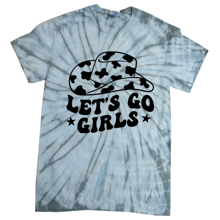 Let's Go Cowgirl Western Gifts For Women Tie-Dye T-Shirt