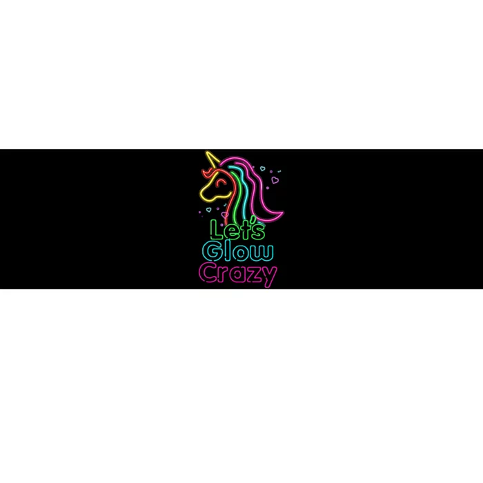 Lets Glow Crazy Glow Party Unicorn Lover Birthday Bumper Sticker