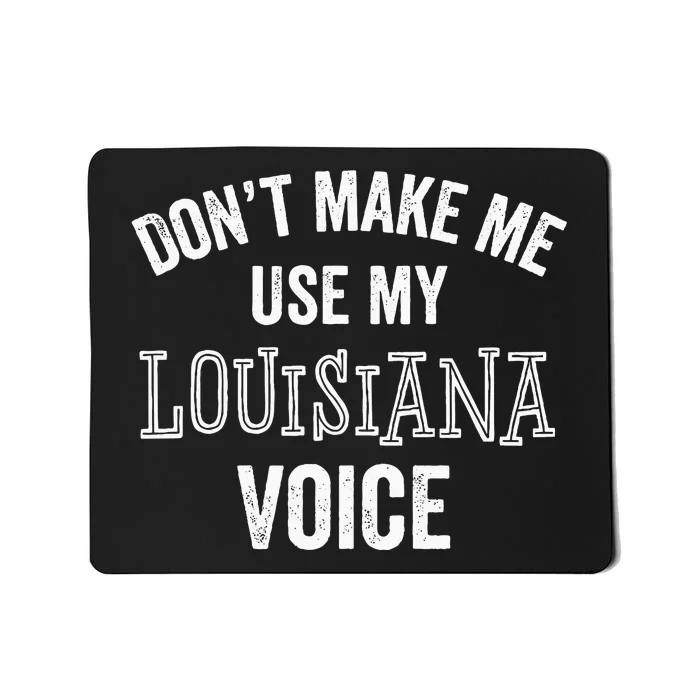 Louisiana Gift Cajun Southern Accent Mousepad