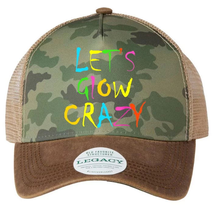 Lets Glow Crazy Glow Party 80s Retro Costume Party Lover Legacy Tie Dye Trucker Hat