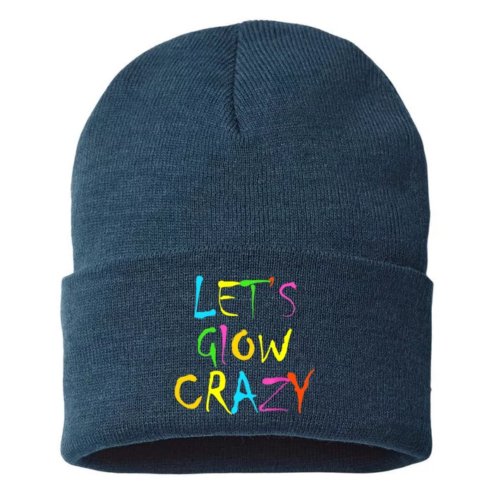 Lets Glow Crazy Glow Party 80s Retro Costume Party Lover Sustainable Knit Beanie