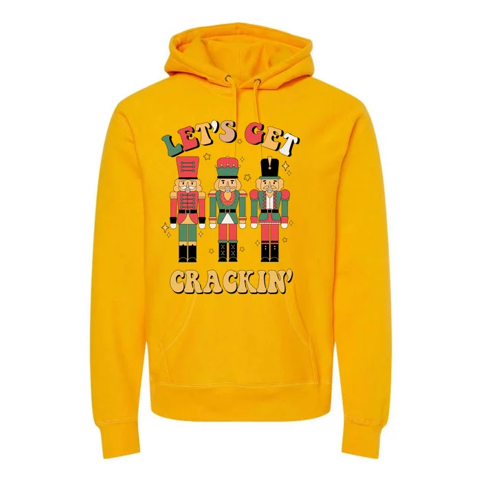 Lets Get Crackin Funny Christmas Premium Hoodie