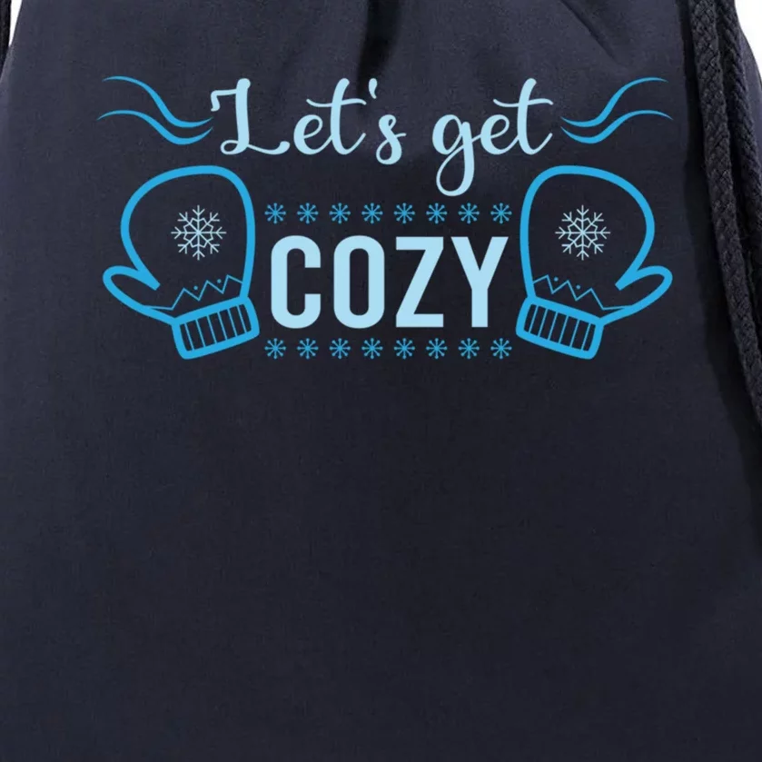 Lets Get Cozy Christmas Holiday Season Great Gift Drawstring Bag