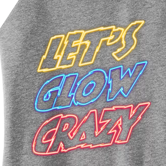 Let's Glow Crazy 80s Party 80s Glow Party Glow Party Squad Cute Gift Women’s Perfect Tri Rocker Tank