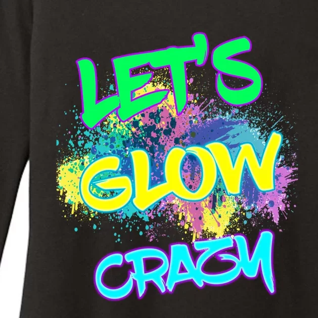 Let's Glow Crazy Glow Party 80s Retro Costume Party Lover Cute Gift Womens CVC Long Sleeve Shirt