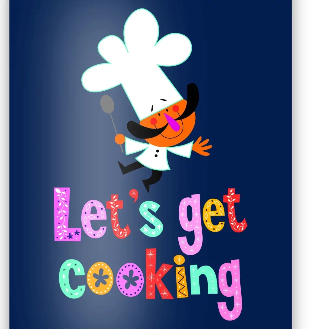 Lets Get Cooking Poster