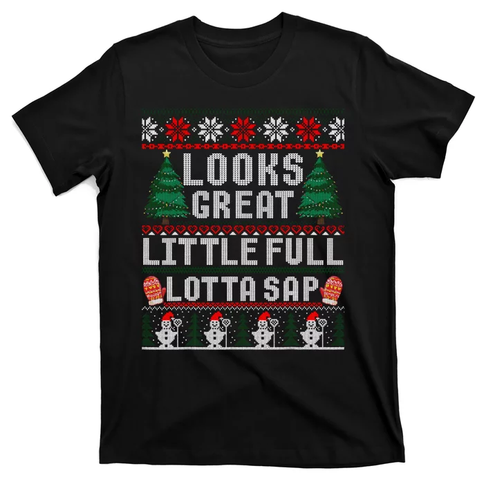 Looks Great Christmas Vacation Little Full Lotta Sap T-Shirt