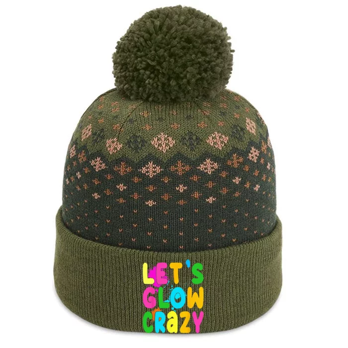 Let Glow Crazy Retro Colorful Quote Group Team Tie Dye The Baniff Cuffed Pom Beanie