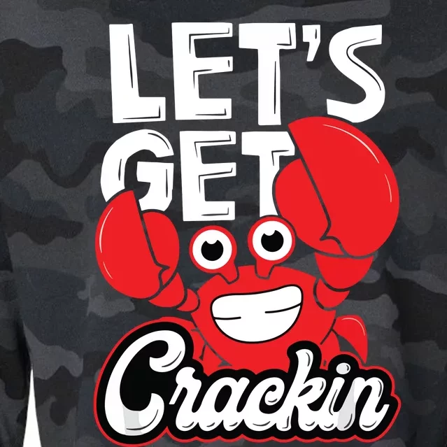 Let's Get Crackin Funny Crab Eater Seafood Lover Crab Boil Cropped Pullover Crew