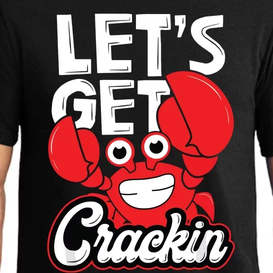 Let's Get Crackin Funny Crab Eater Seafood Lover Crab Boil Pajama Set