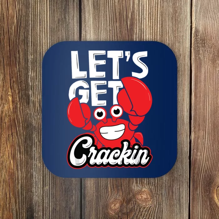 Let's Get Crackin Funny Crab Eater Seafood Lover Crab Boil Coaster