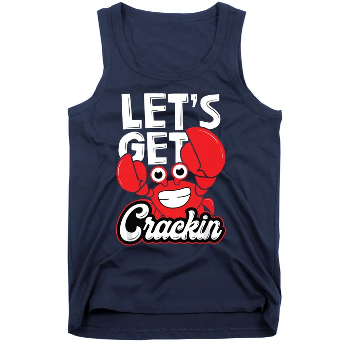 Let's Get Crackin Funny Crab Eater Seafood Lover Crab Boil Tank Top