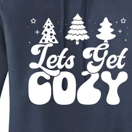 Lets Get Cozy Retro Groovy Christmas Cute Gift Women's Pullover Hoodie