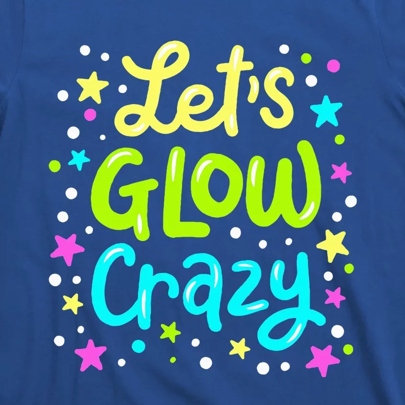 Lets Go Crazy 80s Party Outfit Retro 1980s 80s Lover T-Shirt