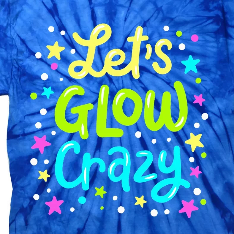 Lets Go Crazy 80s Party Outfit Retro 1980s 80s Lover Tie-Dye T-Shirt