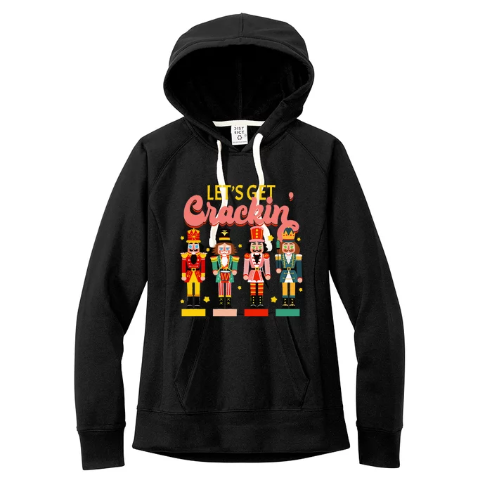 Lets Get Cracking Christmas Nutcracker Ballet Festive Gift Women's Fleece Hoodie