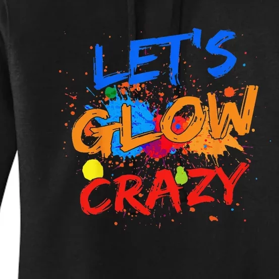 Let's Glow Crazy Glow Party 80s Retro Costume Party Lover Women's Pullover Hoodie