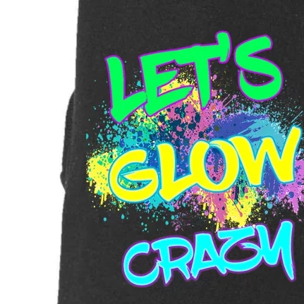 Lets Glow Crazy Glow Party 80s Retro Costume Party Lover Doggie 3-End Fleece Hoodie