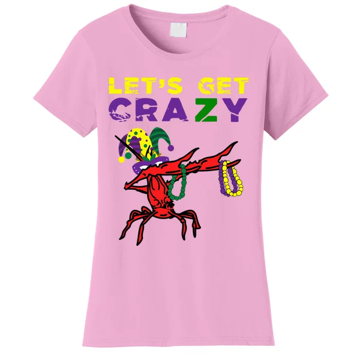 Lets Get Crazy Dabbing Crawfish Mardi Gras Beads Fat Tuesday Women's T-Shirt