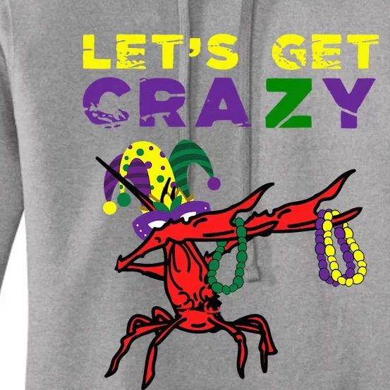 Lets Get Crazy Dabbing Crawfish Mardi Gras Beads Fat Tuesday Women's Pullover Hoodie