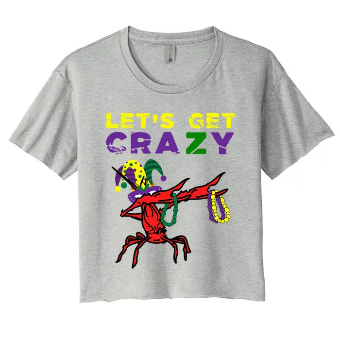 Lets Get Crazy Dabbing Crawfish Mardi Gras Beads Fat Tuesday Women's Crop Top Tee