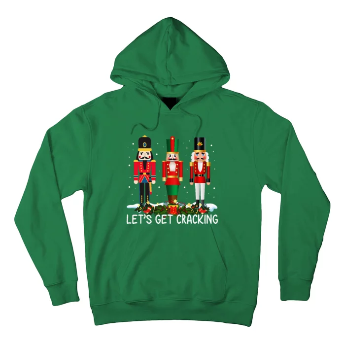 LetS Get Cracking Christmas Nutcracker Ballet Hoodie