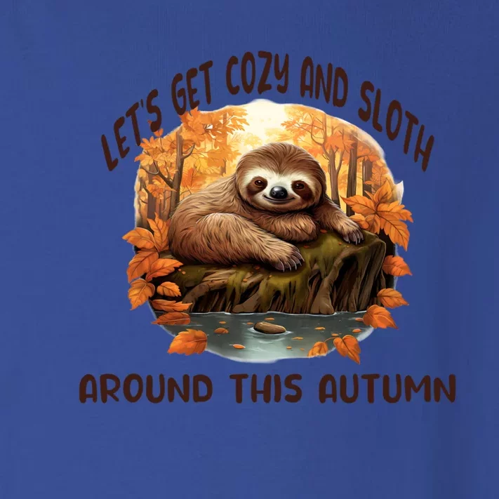 LetS Get Cozy And Sloth Autumn Design Gift Toddler Long Sleeve Shirt